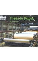 Trees to Paper (Welcome Books: How Things Are Made)