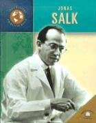 Jonas Salk (Trailblazers of the Modern World) by Richard Hantula
