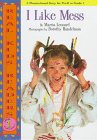 I Like Mess (Real Kid Readers: Level 1)