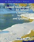 Guided Meditations for Advent, Christmas, New Year, and Epiphany