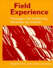 Field Experience: Strategies for Exploring Diversity in Schools by Richard R. Powell