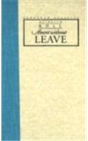 Absent without Leave (European Classics)