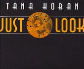 Just Look by Tana Hoban