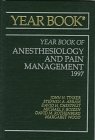 The Yearbook of Anesthesiology and Pain Management 1997 (Yearbook of Anesthesia & Pain Management) by John H. Tinker