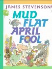 Mud Flat April Fool by James Stevenson