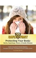Protecting Your Body: Germs, Superbugs, Poison, &amp; Deadly Diseases by Christie Marlowe