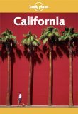 Lonely Planet : California : Life Is Great in the Golden State (Lonely Planet California) by Andrea Schulte-Peevers
