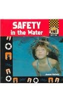 Safety in the Water (Safety First) by Joanne Mattern