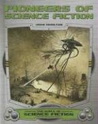 Pioneers of Science Fiction (World of Science Fiction) by John Hamilton