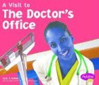 The Doctor's Office (Visit to...) by Gail Saunders-Smith