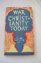 War and Christianity Today