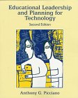 Educational Leadership and Planning for Technology (2nd Edition) by Anthony G. Picciano