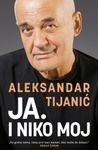 Ja. I niko moj