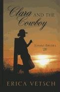 Clara and the Cowboy by Erica Vetsch