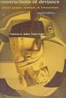 Constructions of Deviance: Social Power, Context, and Interaction by Patricia A. Adler