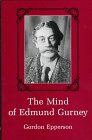The Mind of Edmund Gurney by Gordon Epperson