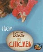 From Egg to Chicken (How Living Things Grow) by Anita Ganeri