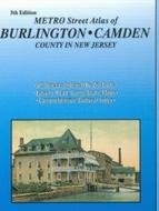 Metro Street Atlas of Burlington - Camden Counties in New Jersey by unknown author