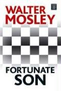Fortunate Son by Walter Mosley