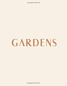 Gardens: A decorative book to display on coffee tables and bookshelves. Showcase your personality, interests, and interior design style by stacking ... and adding visual interest to your space.