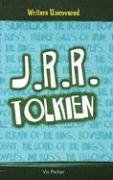 J. R. R. Tolkien (Writers Uncovered)