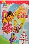 Dora Saves the Crystal Kingdom by Nickelodeon
