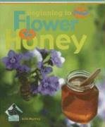 Flower to Honey (Beginning to End Set 1 - 8 Titles)