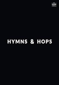 Hymns and Hops: A Songbook by All Good Things