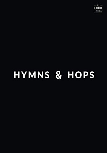 Hymns and Hops: A Songbook by All Good Things