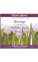 Revenge of the Middle-Aged Woman Lib/E by Elizabeth Buchan