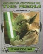 Science Fiction in the Media (World of Science Fiction) by John Hamilton