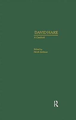 David Hare: A Casebook (Casebooks on Modern Dramatists)