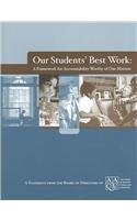 Our Student's Best Work: A Framework for Accountability Worthy of Our Mission by unknown author