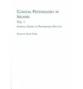 Clinical Psychology in Ireland: Empirical Studies of Professional Practice (Studies in Health & Human Services)