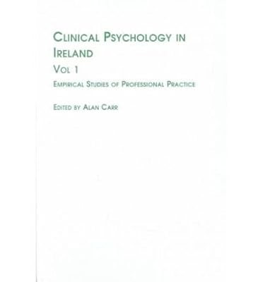 Clinical Psychology in Ireland: Empirical Studies of Professional Practice (Studies in Health & Human Services)