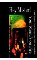 Hey Mister Your Menu's on Fire by Judy Smith