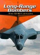 Long Range Bombers: The B-1B Lancers (War Planes) by Michael Green