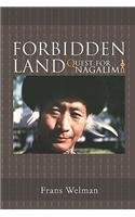 Enter the Forbidden Land: The Quest for Nagalim by Frans Welman