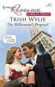 The Millionaire's Proposal by Trish Wylie
