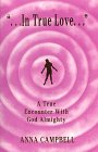 In True Love by Mary Inbody/Anna Campbell