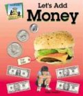Let's Add Money (Dollars & Cents) by Kelly Doudna