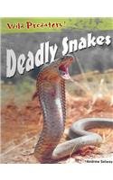 Deadly Snakes (Wild Predators) by Andrew Solway