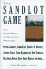 The Sandlot Game: An Anthology of Baseball Writings