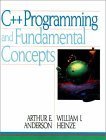 C++ Programming And Fundamental Concepts by Arthur E. Anderson Jr.