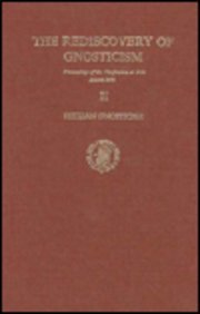 The Rediscovery of Gnosticism: Proceedings of the International Conference on Gnosticism, Vol. 2 (Numen Book Series)