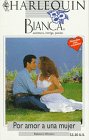 Harlequin Bianca: novelas con corazón, aventura, intriga y pasión ( por amor a una mujer) by Winters