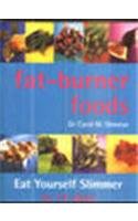 Fat Burner Foods by Caroline M. Shreeve