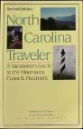 North Carolina Traveler: A Vacationer's Guide to the Mountains, Coast, and Piedmont by Ginger Turner