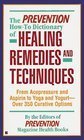The Prevention How-To Dictionary of Healing Remedies and Techniques: From Acupressure and Aspirin to Yoga and Yogurt: Over 350 Curative Options