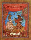 The Random House Book of Opera Stories by Adele Geras
